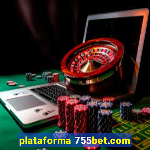 plataforma 755bet.com